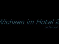 Wichsen im Hotel Vol. 2