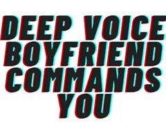 Teaser Audio: Syvä ääni poikaystävä komentaa sinua. [Audio Porn] [Audio Erotica] [M4F]